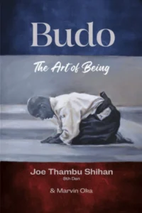 Book cover of "Budo; the art of being" by Joe Thambu Shihan and Marvin Oka